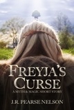  J.R. Pearse Nelson - Freyja's Curse.