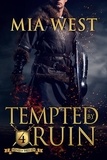  Mia West - Tempted by Ruin - Sons of Britain, #4.