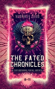  Humphrey Quinn - The Fated Chronicles Books 8-11 (A Contemporary Portal Fantasy) - Fated Chronicles Fantasy Adventure Bundle, #3.