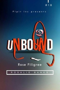  Rosalie Banks - Unbound #18: Rose Filigree - Unbound, #18.