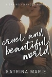  Katrina Marie - Cruel and Beautiful World - Taking Chances, #2.