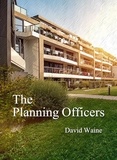  David Waine - The Planning Officers.