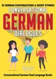  Touri Language Learning - Conversational German Dialogues: 50 German Conversations and Short Stories - Conversational German Dual Language Books, #1.