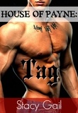  Stacy Gail - House of Payne: Tag - House Of Payne Series, #7.