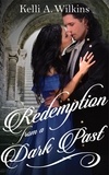  Kelli A. Wilkins - Redemption from a Dark Past.