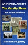  Michael R Dougherty - The Varsity Show.