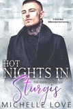  Michelle Love - Hot Nights in Sturgis: A Bad Boy Billionaire Romance - A Billionaire Bad Boy Romance.
