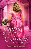  Sasha Cottman - Two of a Kind - The Duke of Strathmore, #8.