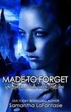  Samantha LaFantasie - Made to Forget - Nepherium Novella Series, #1.