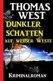  Thomas West - Dunkler Schatten auf weißer Weste.