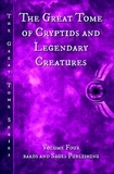  CB Droege et  Derek Muk - The Great Tome of Cryptids and Legendary Creatures - The Great Tome Series, #4.