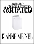  K'Anne Meinel - Agitated.