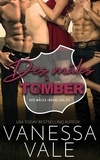  Vanessa Vale - Des mâles à tomber - Des mâles inoubliables, #3.