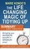  SpeedReader Summaries - An Executive Summary and Analysis of The Life-Changing Magic of Tidying Up by Marie Kondo.