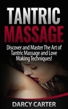  Darcy Carter - Tantric Massage: Discover and Master The Art of Tantric Massage and Love Making.