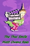  Matt Owens Rees - The Thai Smile - Thailand Take Two, #1.