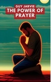  Guy Jarvie - The Power of Prayer.