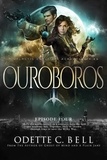  Odette C. Bell - Ouroboros Episode Four - Ouroboros - a Galactic Coalition Academy Series, #4.
