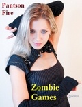  Pantson Fire - Zombie Games - fantasy romance.