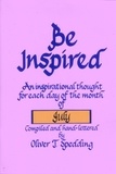 Oliver T. Spedding - Be Inspired - July - Be Inspired, #7.