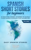 Touri Language Learning - Spanish Short Stories for Beginners:10 Exciting Short Stories to Easily Learn Spanish &amp; Improve Your Vocabulary - Easy Spanish Stories, #2.