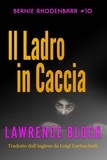  Lawrence Block - Il Ladro in Caccia - Bernie Rhodenbarr, #10.