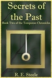 R. E. Steele - Secrets of the Past - The Temporan Chronicles, #2.