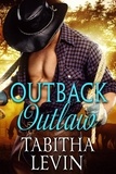  Tabitha Levin - Outback Outlaw.