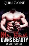  Quin Zayne - Mr. Beast Owns Beauty - An Adult Fairy Tale.