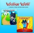  leela hope - Walter Wolf Series - Bedtime children's books for kids, early readers.