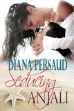  Diana Persaud - Seducing Anjali - Summer Haven, #1.
