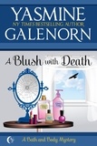  Yasmine Galenorn - A Blush With Death - Bath and Body, #2.