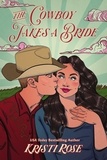  Kristi Rose - The Cowboy Takes A Bride - Wyoming Matchmaker Series, #1.