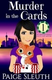  Paige Sleuth - Murder in the Cards: An Amateur Women Sleuth Cozy Mystery - Psychic Poker Pro Mystery, #1.