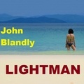  John Blandly - Lightman - fantasy romance.