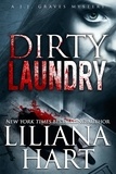  Liliana Hart - Dirty Laundry - JJ Graves, #6.