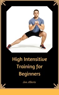  Jon Alberts - High Intensity Interval Training for Beginners.