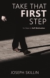  Joseph Skillin - Take That First Step.