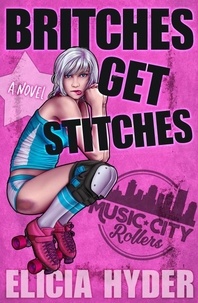  Elicia Hyder - Britches Get Stitches - Music City Rollers, #2.