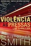  Christopher Smith - Violência às Pressas.