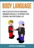  Steve Chambers - Body Language: How to Develop Effective Nonverbal Communication Skills to Empower your Personal and Professional Life - Career Success, #2.