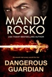  Mandy Rosko - Dangerous Guardian.
