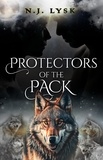  N.J. Lysk - Protectors of the Pack - The Stars of the Pack, #3.