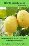  Linda Gray - How to Grow Lemons - Growing Guides.