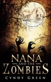  Cyndy Green - Nana and the Zombies - The Nana Files, #2.