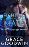  Grace Goodwin - Fighting For Their Mate - Interstellar Brides® Program, #12.