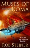  Rob Steiner - Muses of Roma - Codex Antonius, #1.