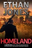  Ethan Jones - Homeland: A Justin Hall Spy Thriller - Justin Hall Spy Thriller Series, #7.