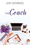  Lori Osterberg - The Coach - A Creative Standalone, #3.
