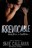 Skye Callahan - Irrevocable - Sins of Ashville, #1.